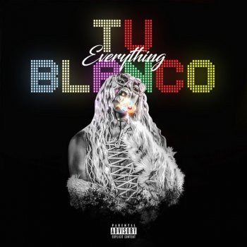 Tu Blanco Everything