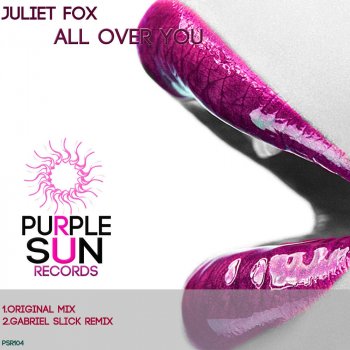Juliet Fox All Over You - Original Mix