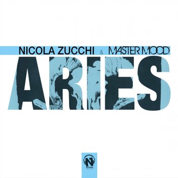 Nicola Zucchi & Master Mood Aries (Master Mood Remix)