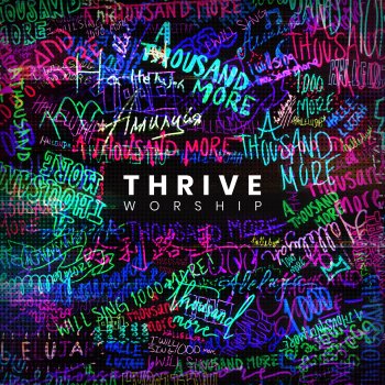 Thrive Worship A Thousand More