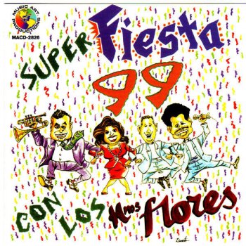 Los Hermanos Flores Super Fiesta