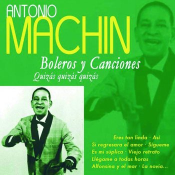 Antonio Machín Que Fácil