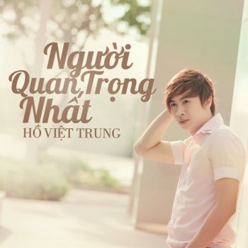 Ho Viet Trung Đừng Nhìn Anh Khóc