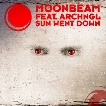 Moonbeam Sun Went Down (feat. ARCHNGL) [DJ Tarkan Radio Edit]