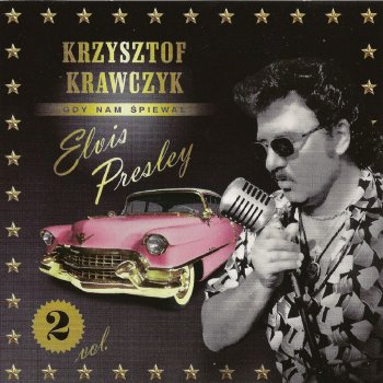 Krzysztof Krawczyk Gdy nam spiewal Elvis Presley (slow version)