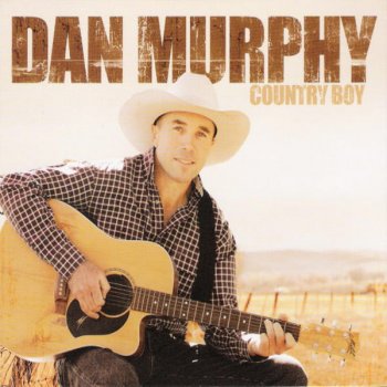 Исполнитель Dan Murphy, альбом Country Boy