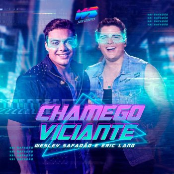 Wesley Safadão feat. Eric Land Chamego Viciante