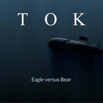 T.O.K. Eagle Versus Bear