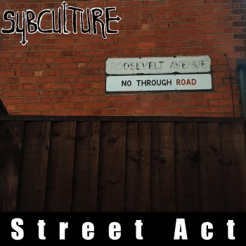 SubCulture Street Act