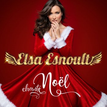 Elsa Esnoult Tant qu'il y aura Noël