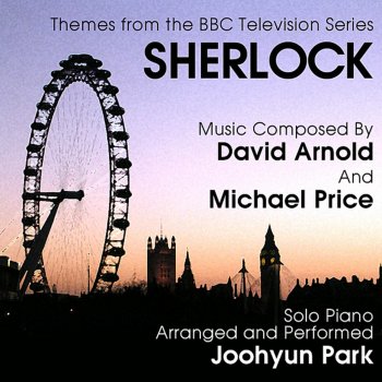 Joohyun Park Sherlock: Themes from the BBC Television Series for Solo Piano