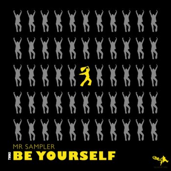 Mr Sampler Be Yourself