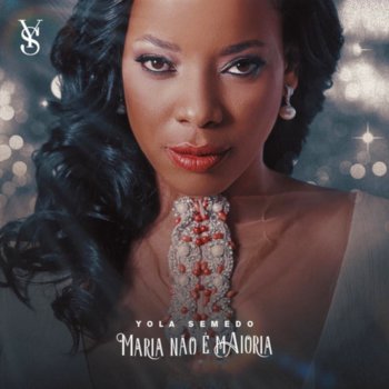 Yola Semedo Maria Não é Maioria