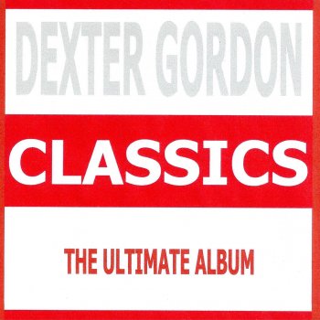 Dexter Gordon La Chaloupée