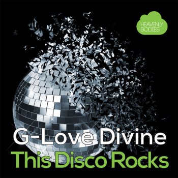 G-Love Divine This Disco Rocks (5prite Remix)