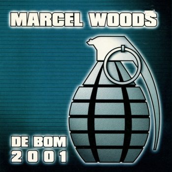 Marcel Woods De Bom 2001 (Hectic Spastic 2002 Mix)