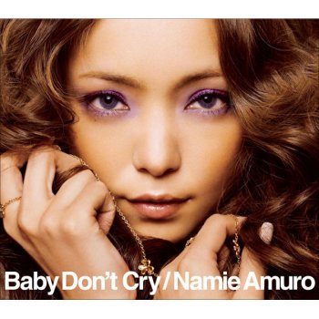 Namie Amuro Baby Don't Cry - TV MIX