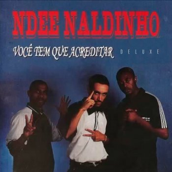 Ndee Naldinho Ruas de Fogo da Periferia (Acapella)