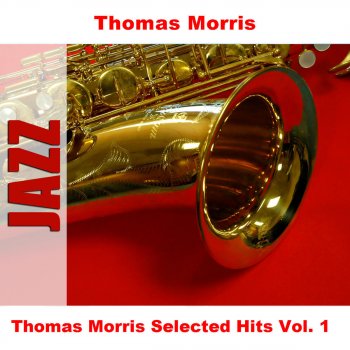 Исполнитель Thomas Morris, альбом Thomas Morris Selected Hits Vol. 1