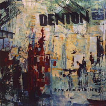 Denton Desperately Out to Sea