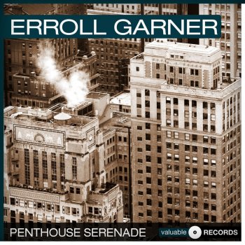 Erroll Garner Yesterdays (Remastered)