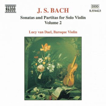Johann Sebastian Bach feat. Lucy van Dael Violin Partita No. 2 in D Minor, BWV 1004: V. Ciaconna