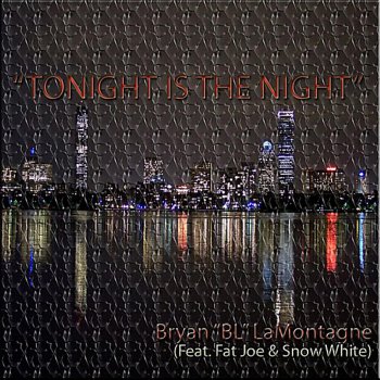 BL feat. Fat Joe & Snow White Tonight Is the Night