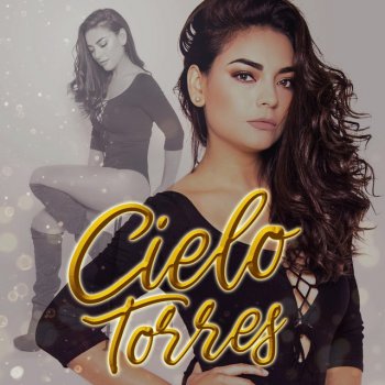 Cielo Torres Si Me Tenías