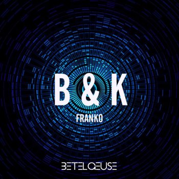 Franko B&K - Original Mix