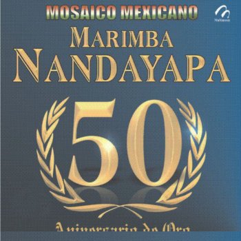 Marimba Nandayapa Cielito Lindo