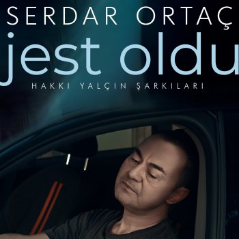 Serdar Ortaç Jest Oldu (Hakkı Yalçın Şarkıları)