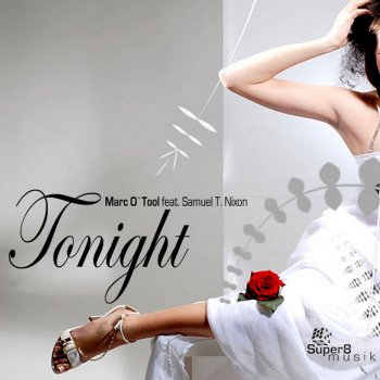 Marc O'Tool feat. Samuel T. Nixon Tonight