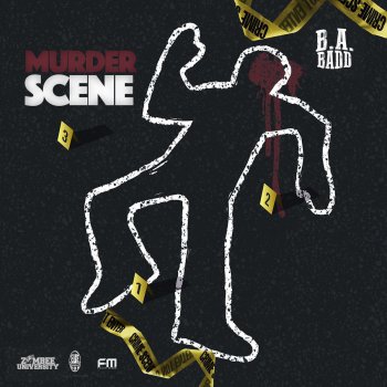 B.a Badd Murder Scene