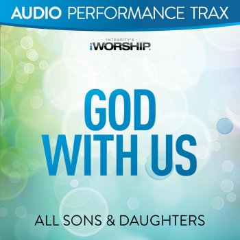 All Sons & Daughters God With Us (Low Key without Background Vocals)