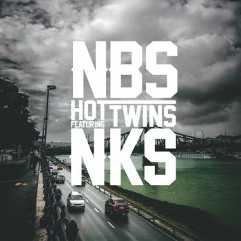 Rawmatik feat. NKS N.B.S. Hot Twins