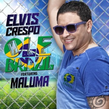 Elvis Crespo feat. Maluma Olé Brazil