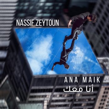 Nassif Zeytoun Ana Maik