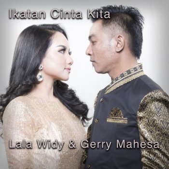 Gerry Mahesa feat. Lala Widy Ikatan Cinta Kita