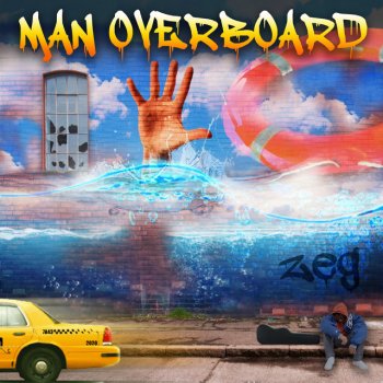 Исполнитель Zeg, альбом Man Overboard (Radio Edits)