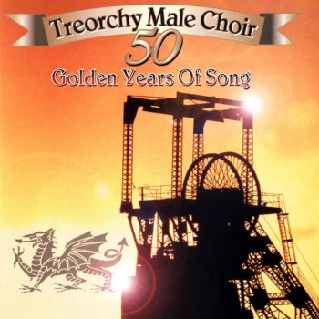 The Treorchy Male Voice Choir Jacob's Ladder