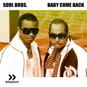 Исполнитель Soul Bros, альбом Baby Come Back