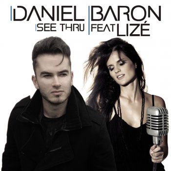 Daniel Baron feat. Lizé See Thru