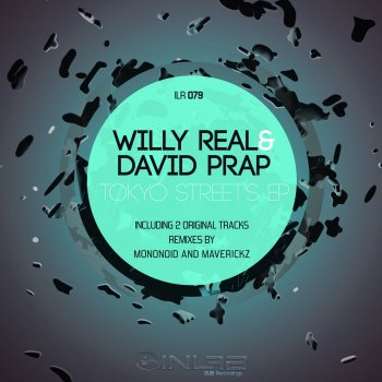 Willy Real & David Prap Tokyo Street's (Mononoid Remix)