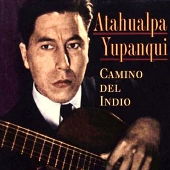 Atahualpa Yupanqui La Cochamayoera