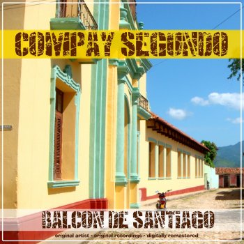 Compay Segundo La mujer del peso (Remastered)