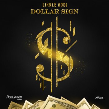Likkle Addi Dollar Sign