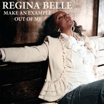 Regina Belle Make an Example Out of Me (Radio Edit)