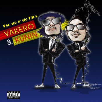 Vakero feat. Kunin Eso No e' de Dios