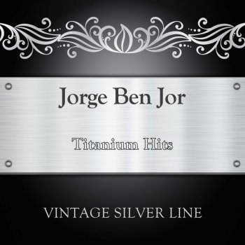 Jorge Ben Jor Vem Morena Vem (Original Mix)