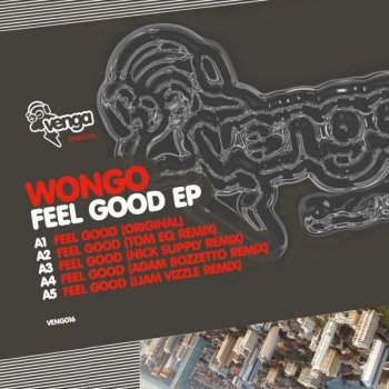 Wongo Feel Good (Liam Vizzle Remix)